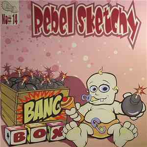 Rebel Sketchy - Bang Box