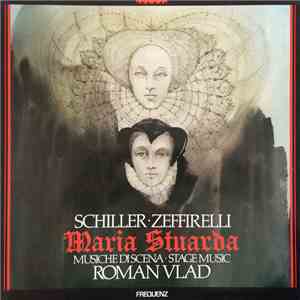 Roman Vlad, Franco Zeffirelli, Friedrich Schiller - Maria Stuarda, Musiche  ...