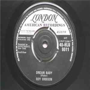 Roy Orbison - Dream Baby