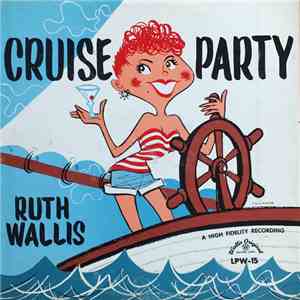 Ruth Wallis - Cruise Party