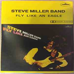 Steve Miller Band - Fly Like An Eagle