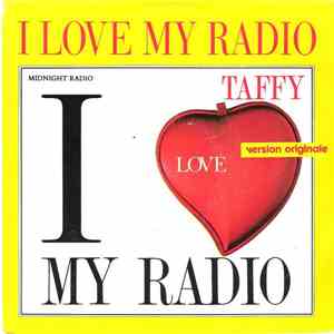 Taffy - I Love My Radio (Midnight Radio)