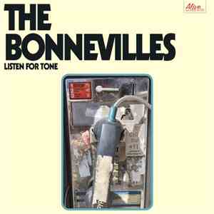 The Bonnevilles  - Listen For Tone