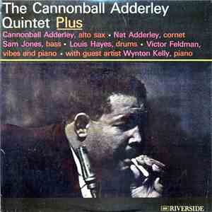The Cannonball Adderley Quintet Plus Wynton Kelly - Plus