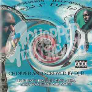 The Half Dead Organization - The Half Dead Organization Chopped And Screwed
