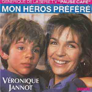Véronique Jannot - Mon Héros Préféré
