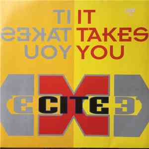 X-Cite - It Takes You