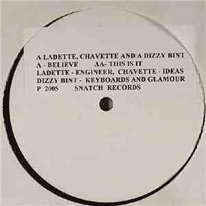 A Ladette, Chavette And A Dizzy Bint - Believe / This Is It