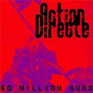 Action Directe - 60 Million Guns
