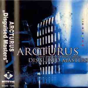 Arcturus  And The Deception Circus - Disguised Masters