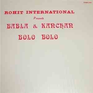 Babla & Kanchan - Bolo Bolo