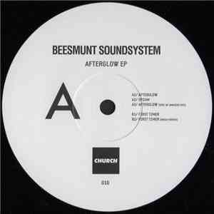 Beesmunt Soundsystem - Afterglow EP