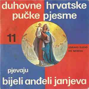Bijeli Anđeli Janjeva - Duhovne Hrvatske Pučke Pjesme 11