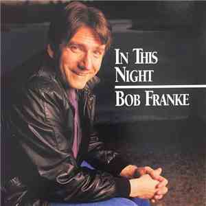 Bob Franke - In This Night