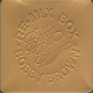 Bobby Brown - Re-Mix Box