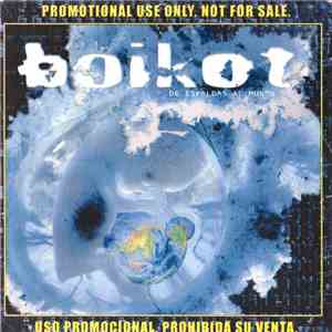 Boikot - De Espaldas Al Mundo