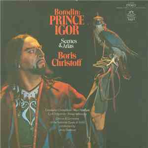Borodin : Boris Christoff, Orchestra And Chorus Of The National Opera Of So ...