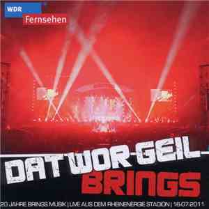Brings - Dat Wor Geil - 20 Jahre Brings Musik