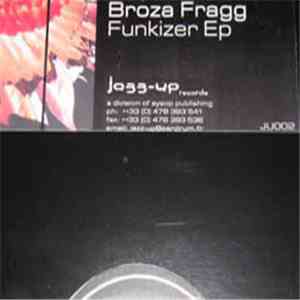 Broza Fragg - Funkizer EP