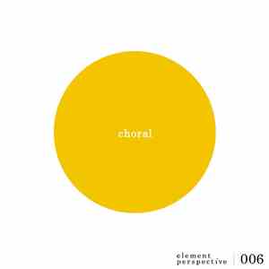 Choral - Element Perspective 006