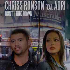 Chriss Ronson Feat. Adri  - Don't Look Down