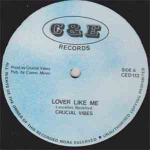 Crucial Vibes - Lover Like Me