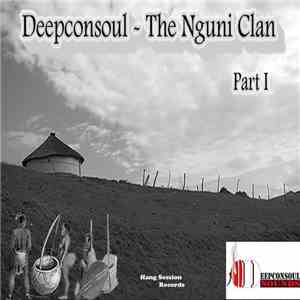 Deepconsoul - The Nguni Clan (Part 1)