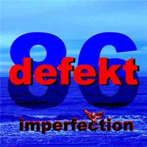 Defekt 86 - Imperfection