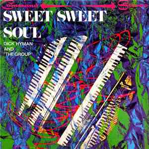 Dick Hyman & The Group - Sweet Sweet Soul