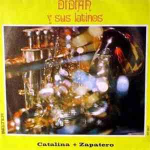 Didian Y Sus Latinos - Catalina / Zapatero