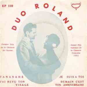 Duo Roland - Je Suis A Toi / Demain C'est Ton Anniversaire / Tananahé / J'ai Revu Ton Visage