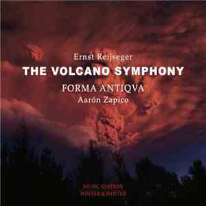 Ernst Reijseger, Forma Antiqva, Aarón Zapico - The Volcano Symphony