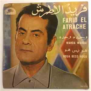 فريد الأطرش = Farid El Atrache - وحده وحده / هو بس هو = Wahda Wahda / Houa  ...