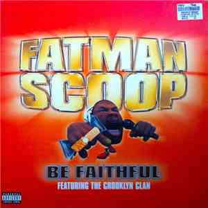 Fatman Scoop Featuring Crooklyn Clan - Be Faithful