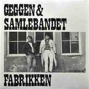 Geggen & Samlebandet - Fabrikken