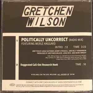 Gretchen Wilson Featuring Merle Haggard - Politically Uncorrect