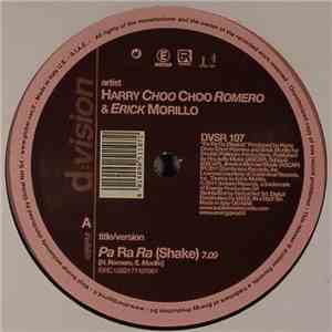 Harry Choo Choo Romero, Erick Morillo - Pa Ra Ra (Shake)