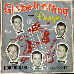 Horrie Dargie And His Quintet - Globe-Trotting With Dargie