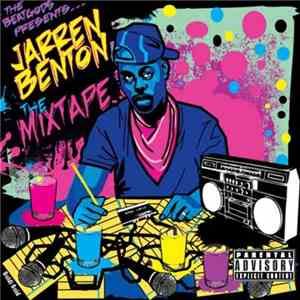 Jarren Benton - The Mixtape