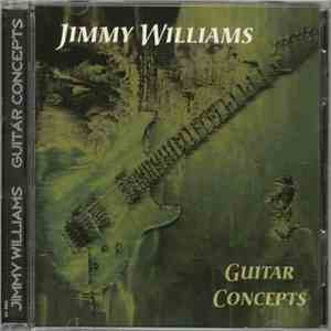 Jimmy Williams  - Guitar Concepts