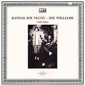 Kansas Joe McCoy - Joe Williams - (1929-1941)
