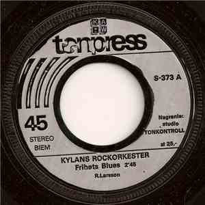 Kylans Rockorkester - Frihets Blues / Killarnas Fantom