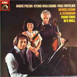 Mendelssohn & Schumann : André Previn - Kyung-Wha Chung - Paul Tortelier -  ...