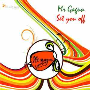 Mr. Gagun - Set You Off
