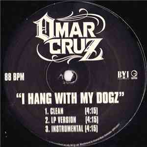 Omar Cruz - I Hang With My Dogz