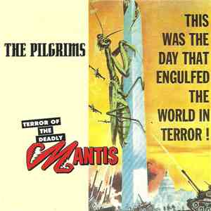Pilgrims  - Terror Of The Deadly Mantis
