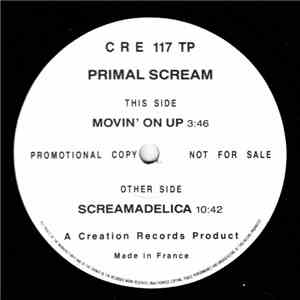Primal Scream - Movin' On Up / Screamadelica
