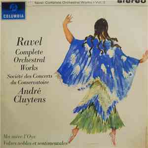 Ravel, Société Des Concerts Du Conservatoire, André Cluytens - Complete Orc ...