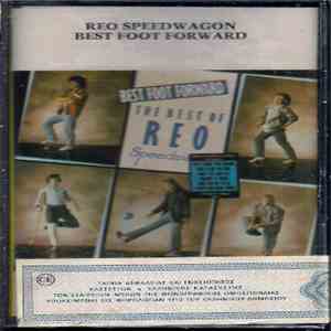 REO Speedwagon - Best Foot Forward - The Best Of Reo Speedwagon