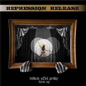 Repression Release - Black & Gray
